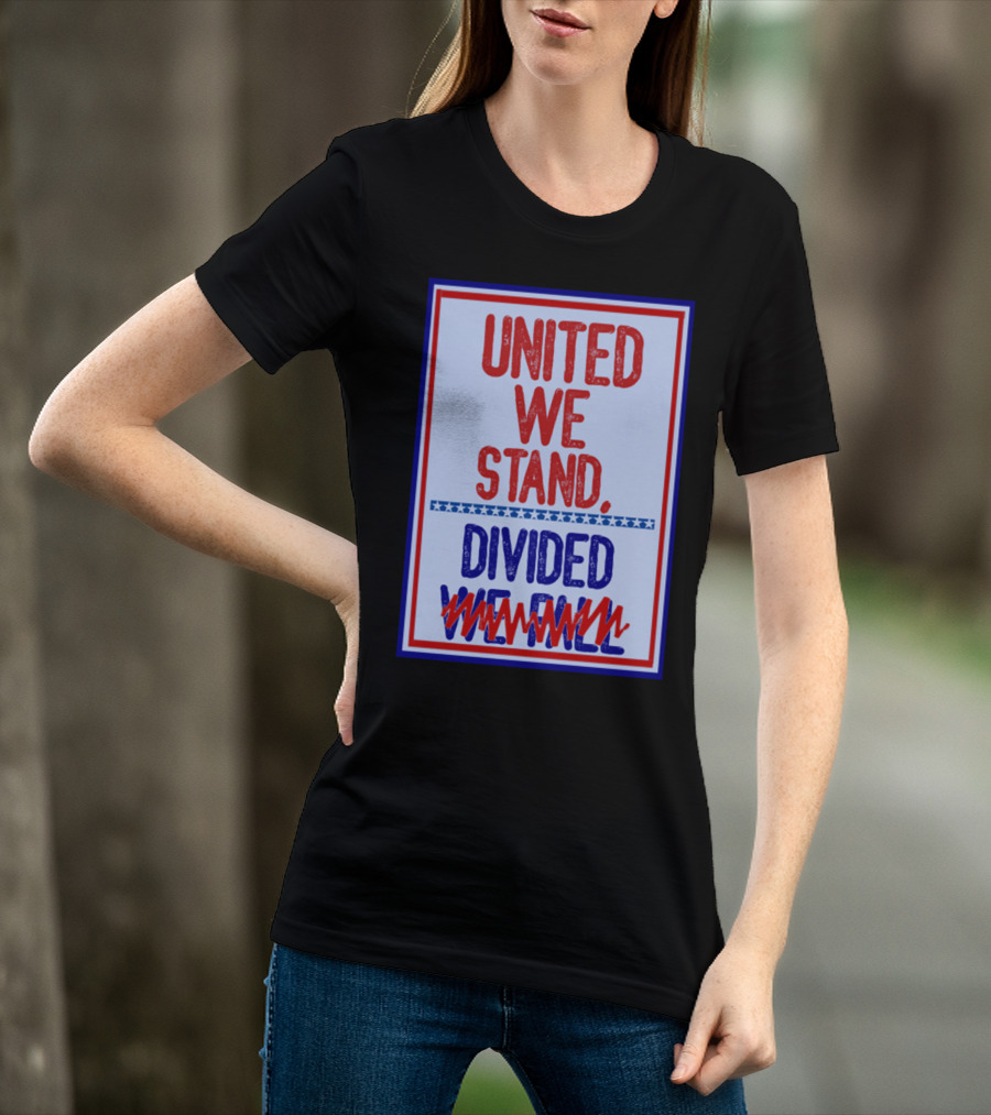 Stephen Colbert United We Stand Divided We Fail T-Shirt