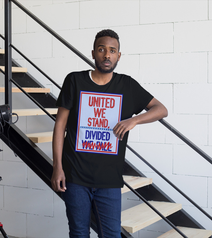 Stephen Colbert United We Stand Divided We Fail T-Shirt