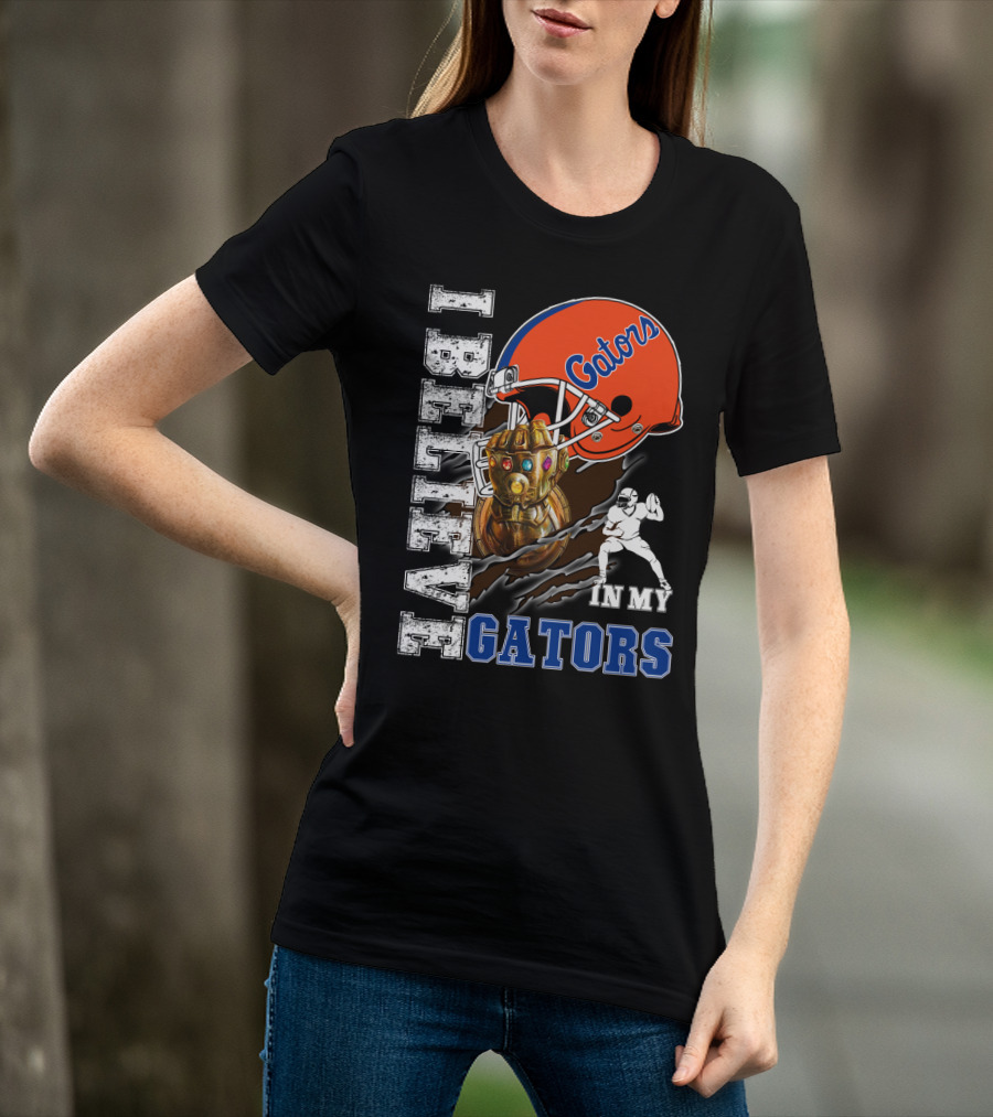 I Believe In My Gators Fan Gauntlet Helmet Football T-Shirt