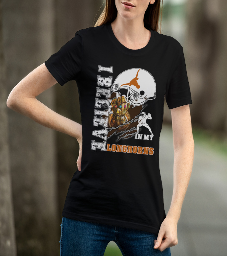 I Believe In My Longhorns Football Glove Helmet T-Shirt