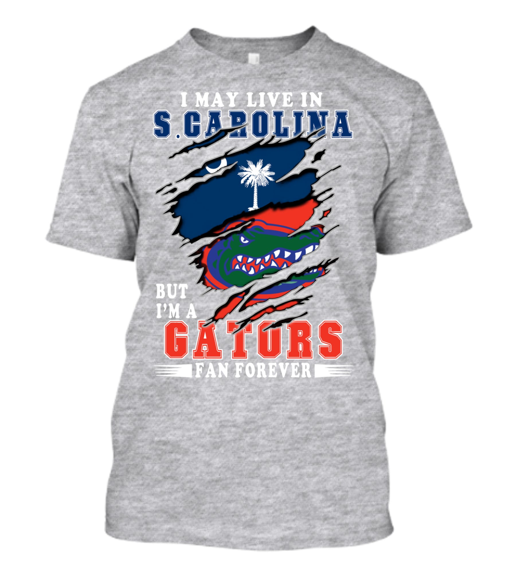 I May Live In S. Carolina But I'm A Gators Fan Forever T-Shirt