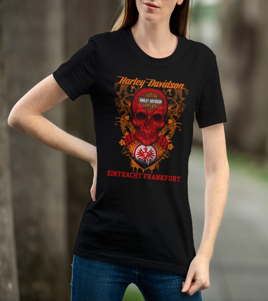 Harley Davidson Motorcycles Skull And Eintracht Frankfurt Crest T-Shirt