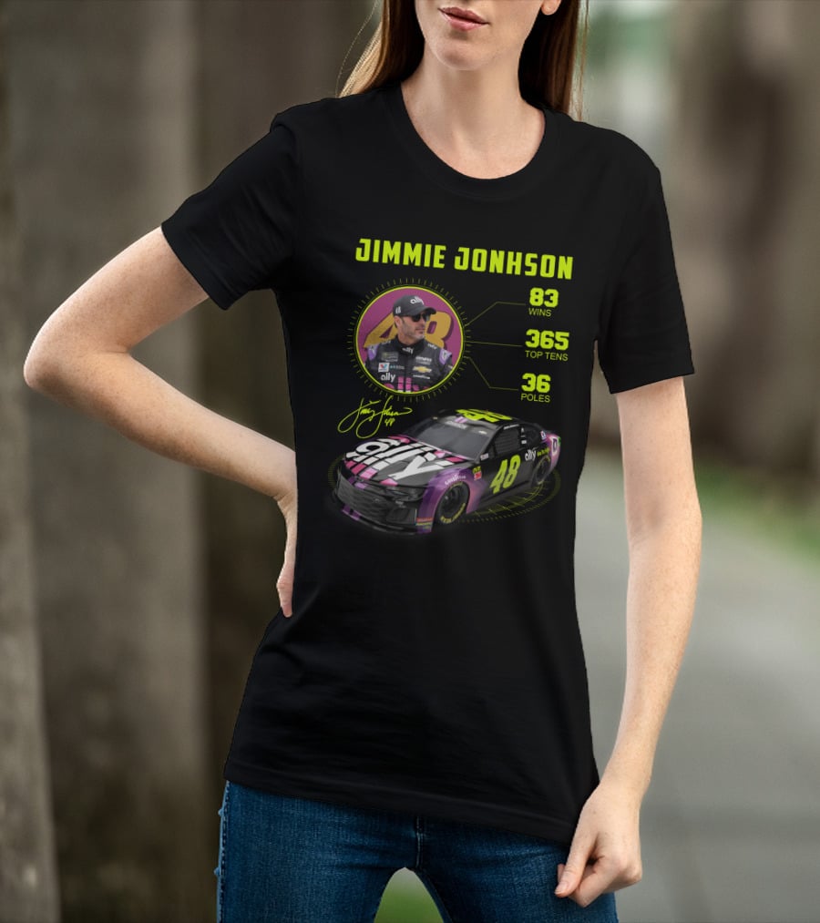 Jimmie Johnson 83 Wins 365 Top Tens 36 Poles Ally Racing Car 48 T-Shirt