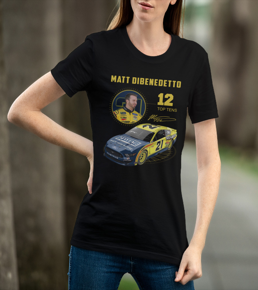Matt Dibenedetto 21 Car Menards 12 Top Tens Racing Mustang T-Shirt