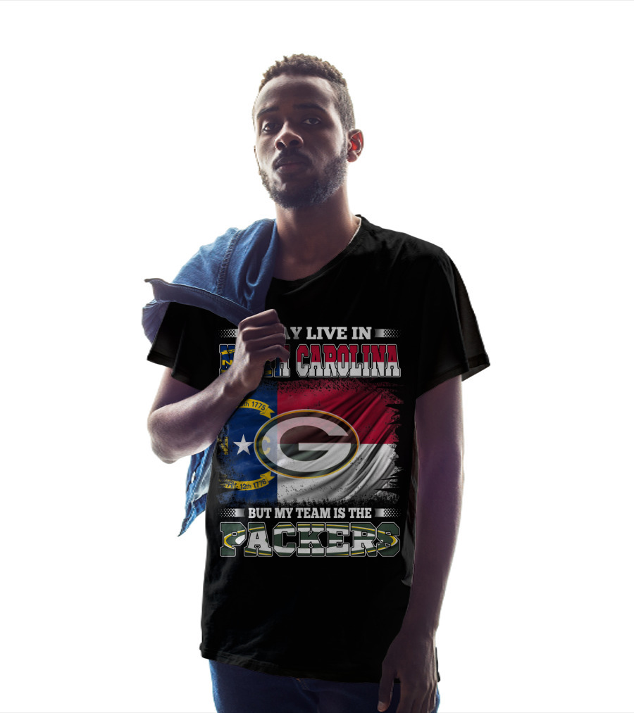 I May Live In North Carolina With State Flag But My Team Is The Packers T-Shirt