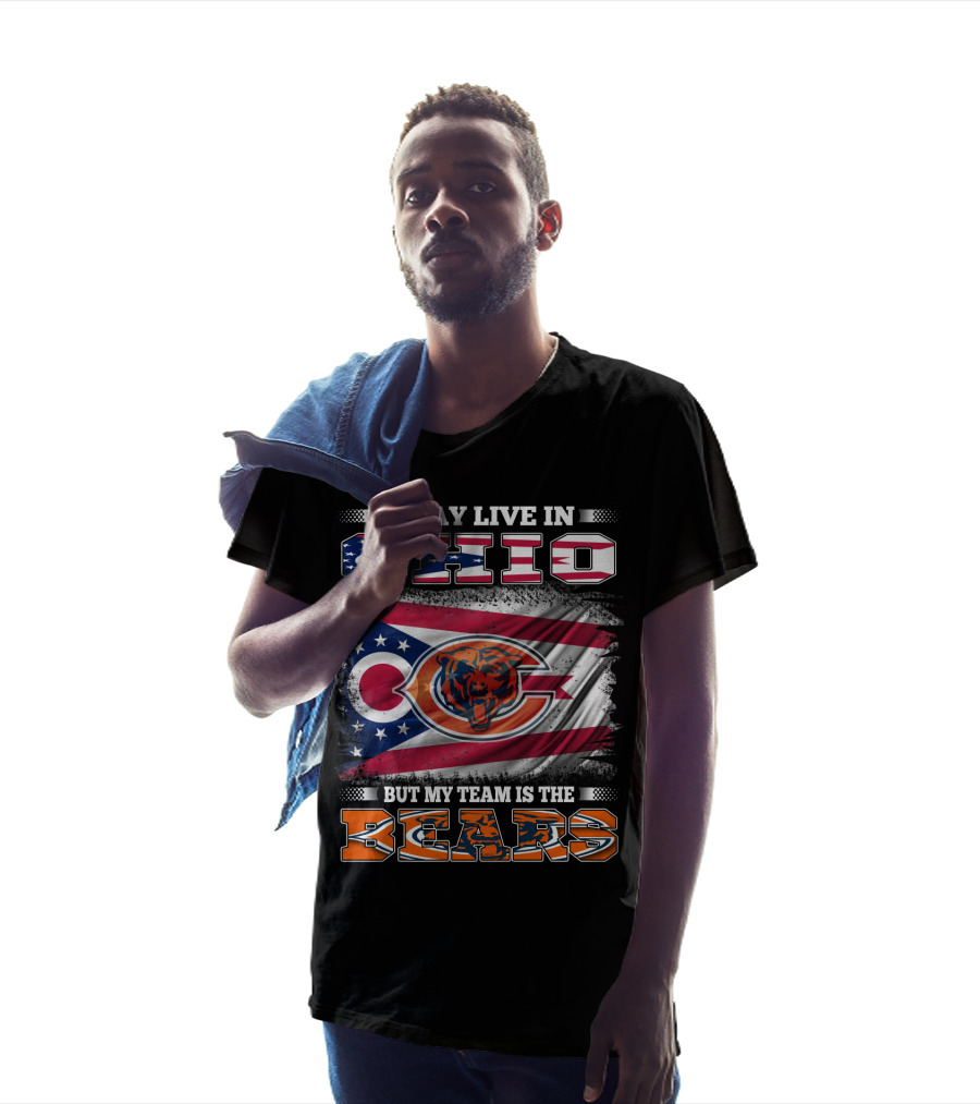 I May Live In Ohio But My Team Is The Bears Flag With Ohio And Bears Logos T-Shirt