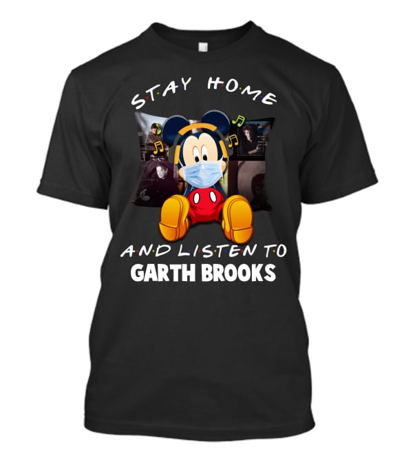 Stay Home And Listen To Garth Brooks Mickey Mouse Mask And Headphones T-Shirt