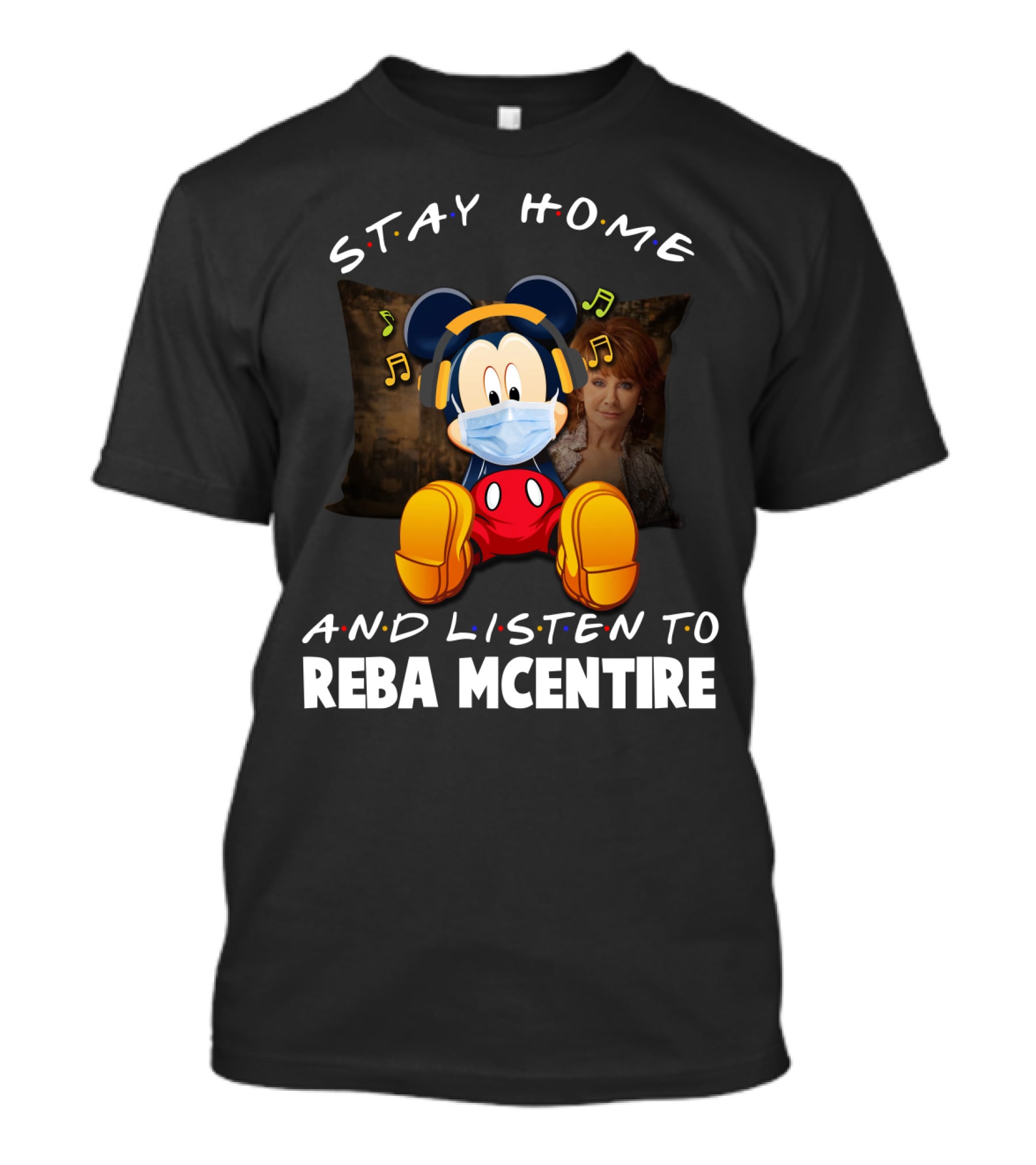 Stay Home And Listen To Reba Mcentire T-Shirt