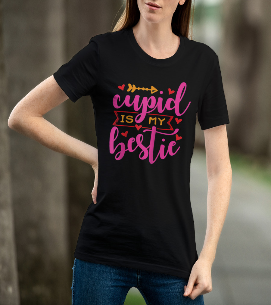 Cupid Is My Bestie Valentine's Day Hearts Love T-Shirt
