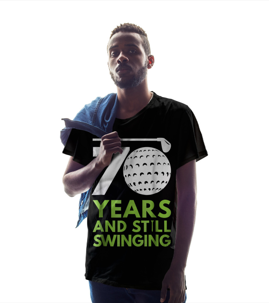 70 Years And Still Swinging Funny Golf Club T-Shirt