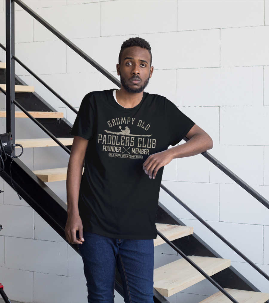 Grumpy Old Paddlers Club Founder Member Only Happy When Complaining Kayaking T-Shirt