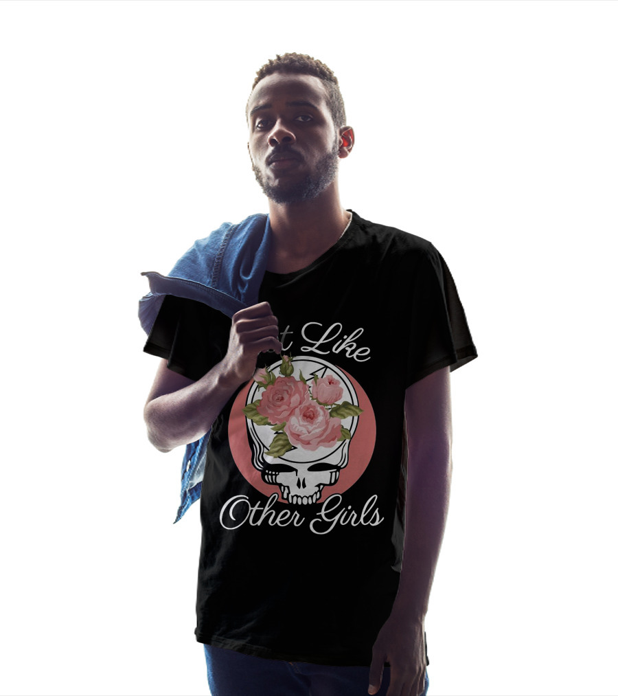 Not Like Other Girls Only Available In Our Store T-Shirt
