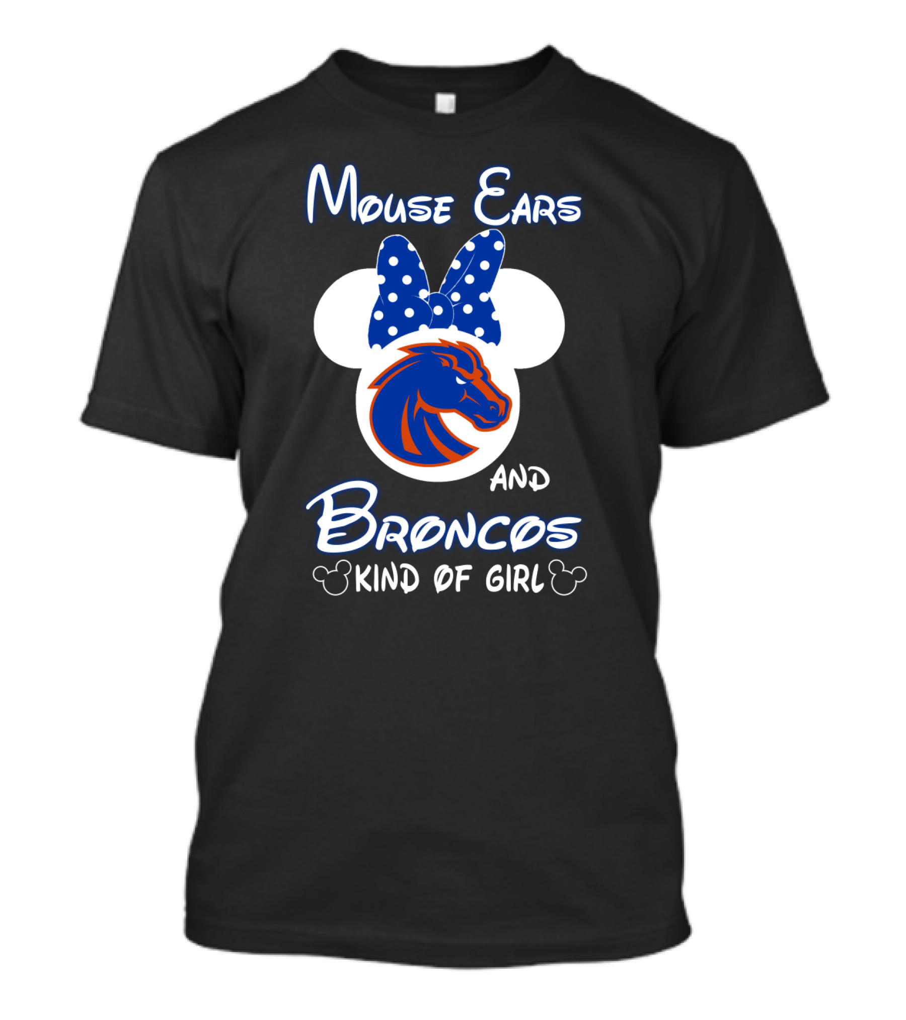 Mouse Ears And Broncos Kind Of Girl T-Shirt