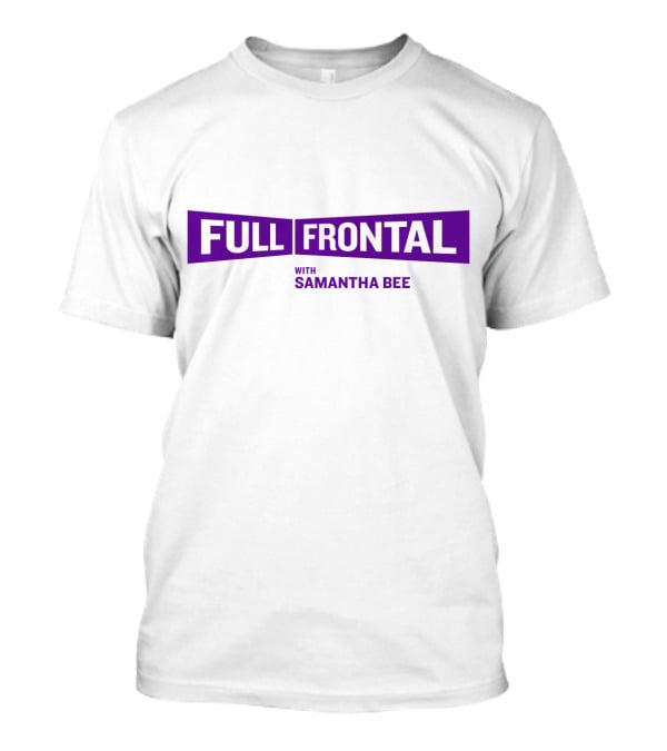 Full Frontal With Samantha Bee Purple T-Shirt