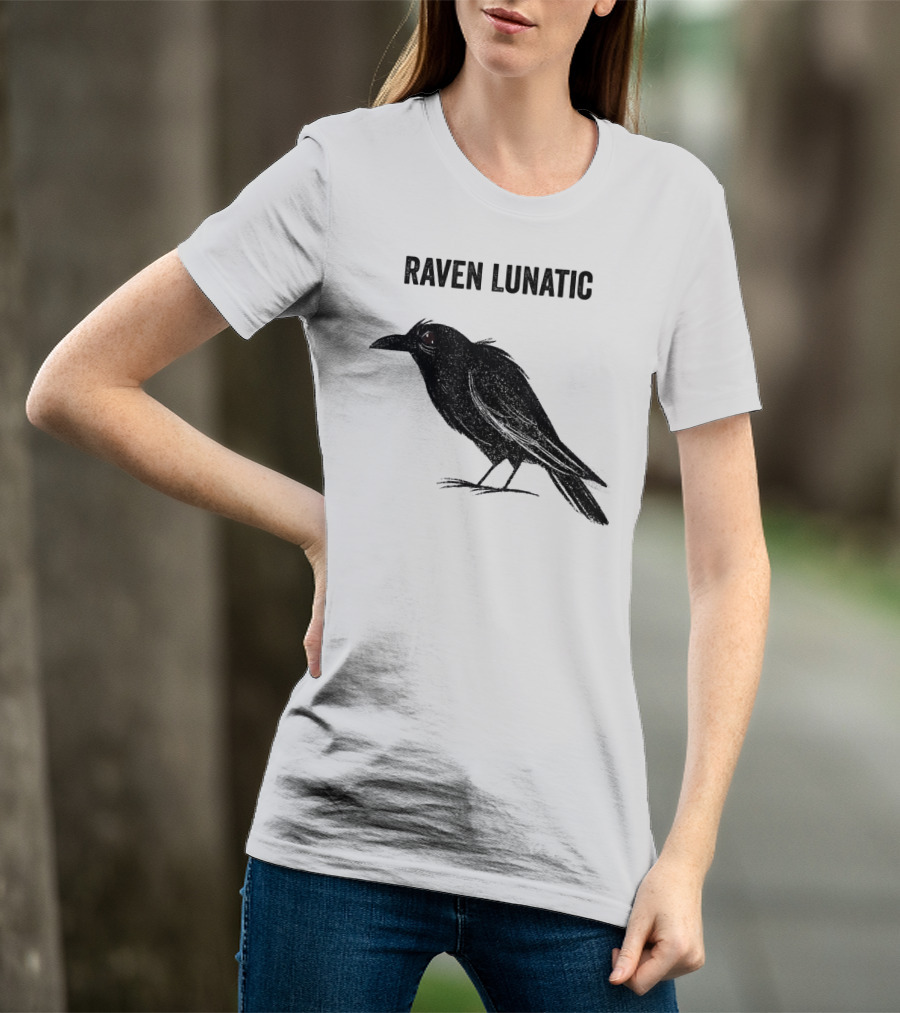 Raven Lunatic Funny Bird Pun Humor T-Shirt