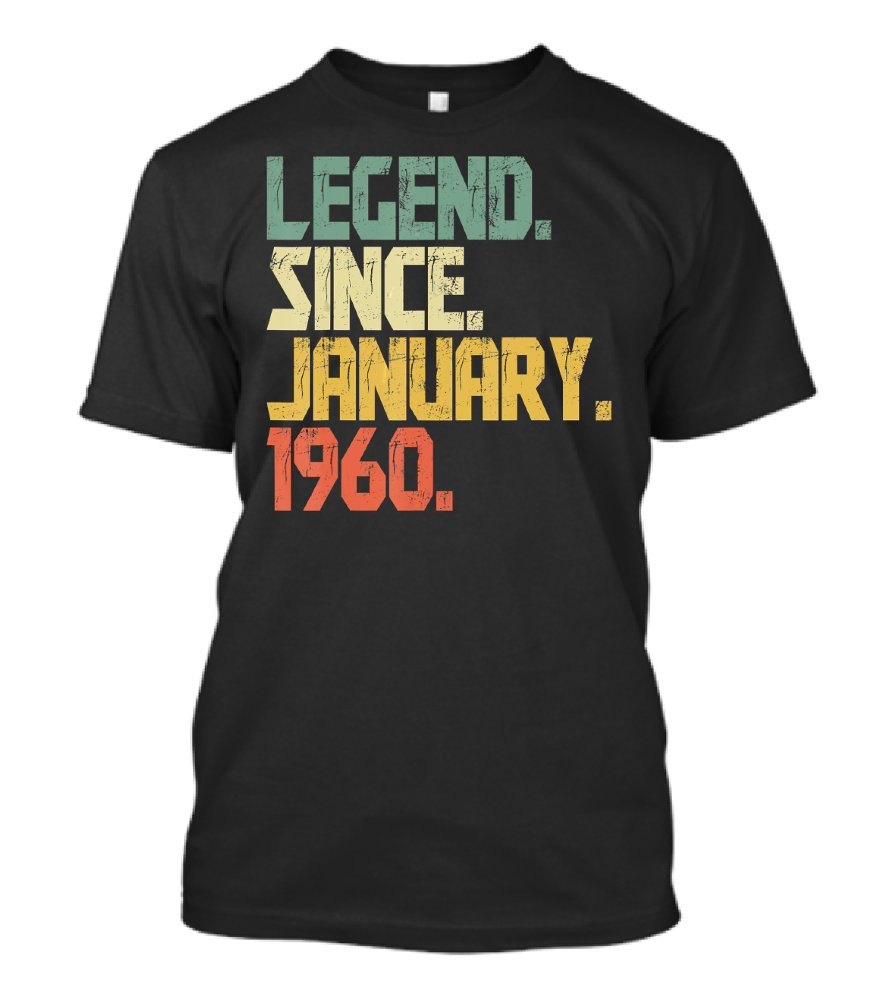 Legend Since January 1960 T-Shirt