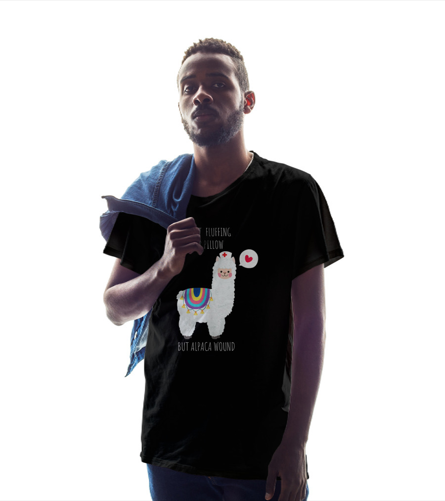 I Ain't Fluffing Your Pillow But Alpaca Wound Nurse Alpaca Medical T-Shirt