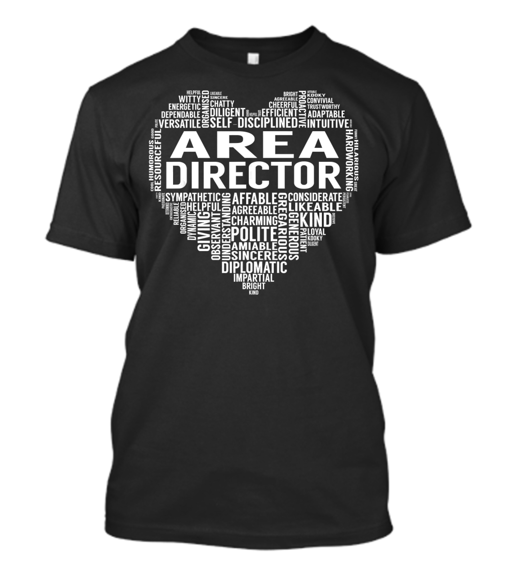 Area Director Heart Compassionate Leadership Qualities T-Shirt