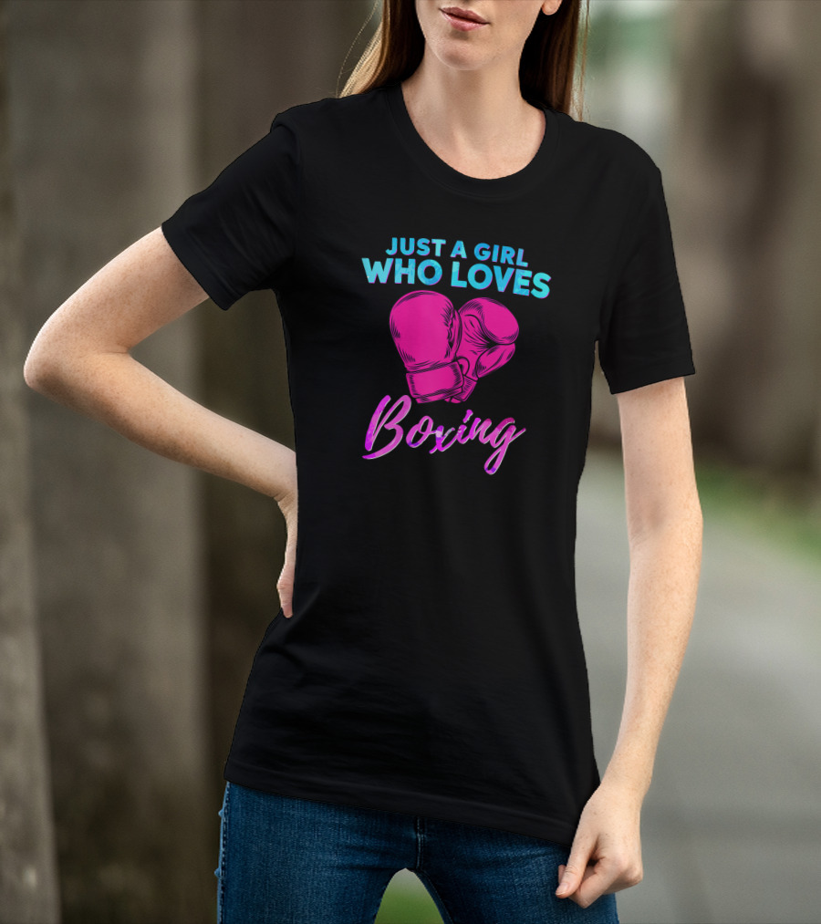 Just A Girl Who Loves Boxing Boxing Gloves T-Shirt