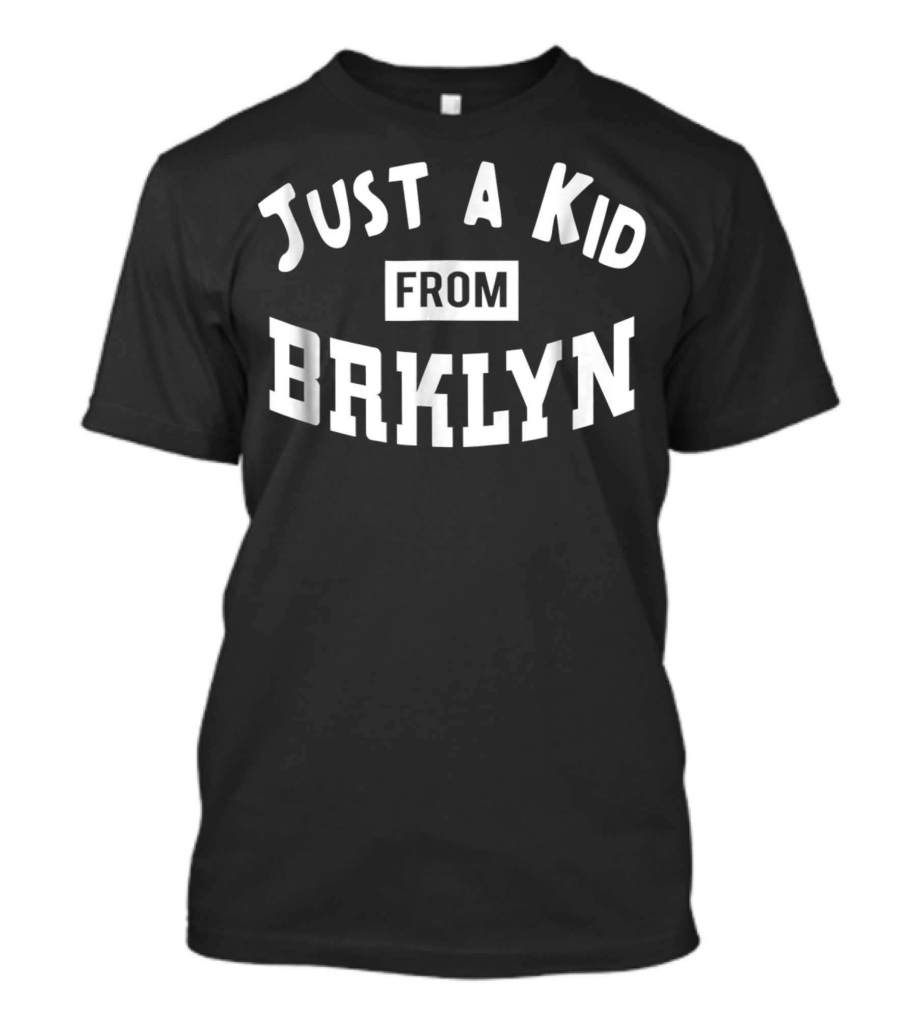 Just A Kid From BRKLYN Brooklyn NYC Roots T-Shirt