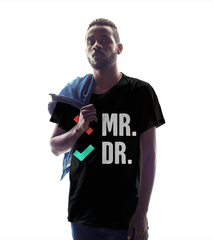 MR. DR. Mens Dr. Funny PhD T-Shirt
