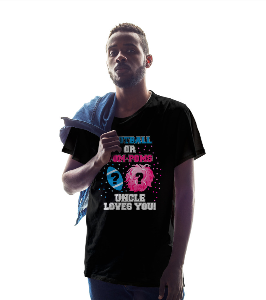 Football OR Pom-Poms Uncle Loves You T-Shirt
