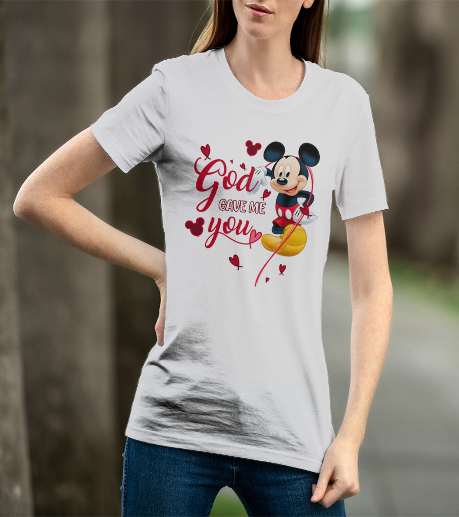 God Gave Me You Mickey Mouse Hearts T-Shirt