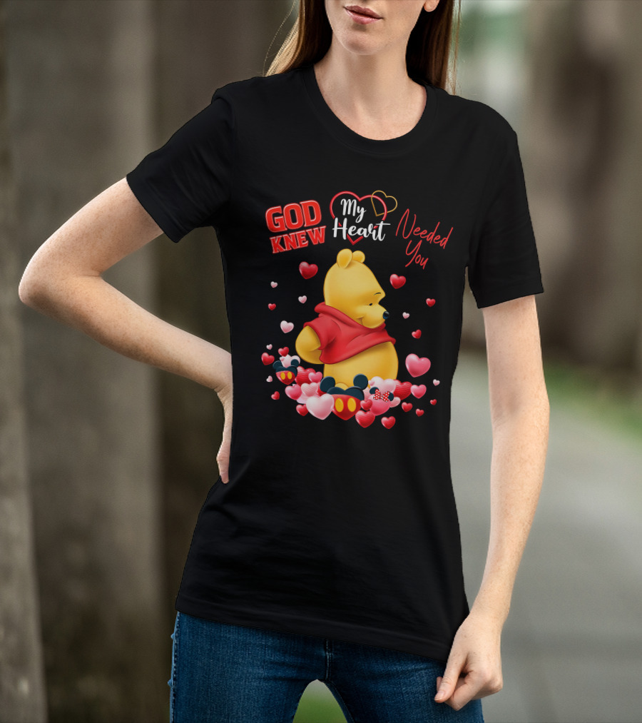 God Knew My Heart Needed You Pooh Mickey Minnie Hearts T-Shirt