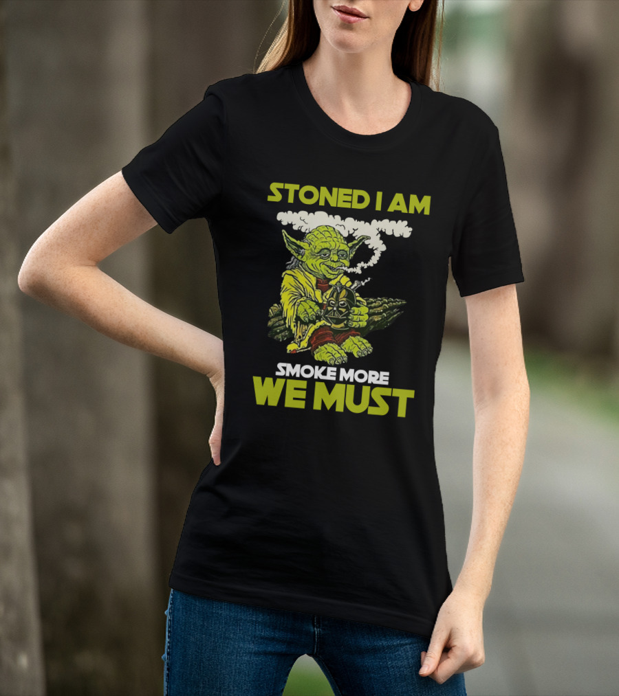 Stoned I Am Smoke More We Must Yoda Smoking Fantasy Image T-Shirt