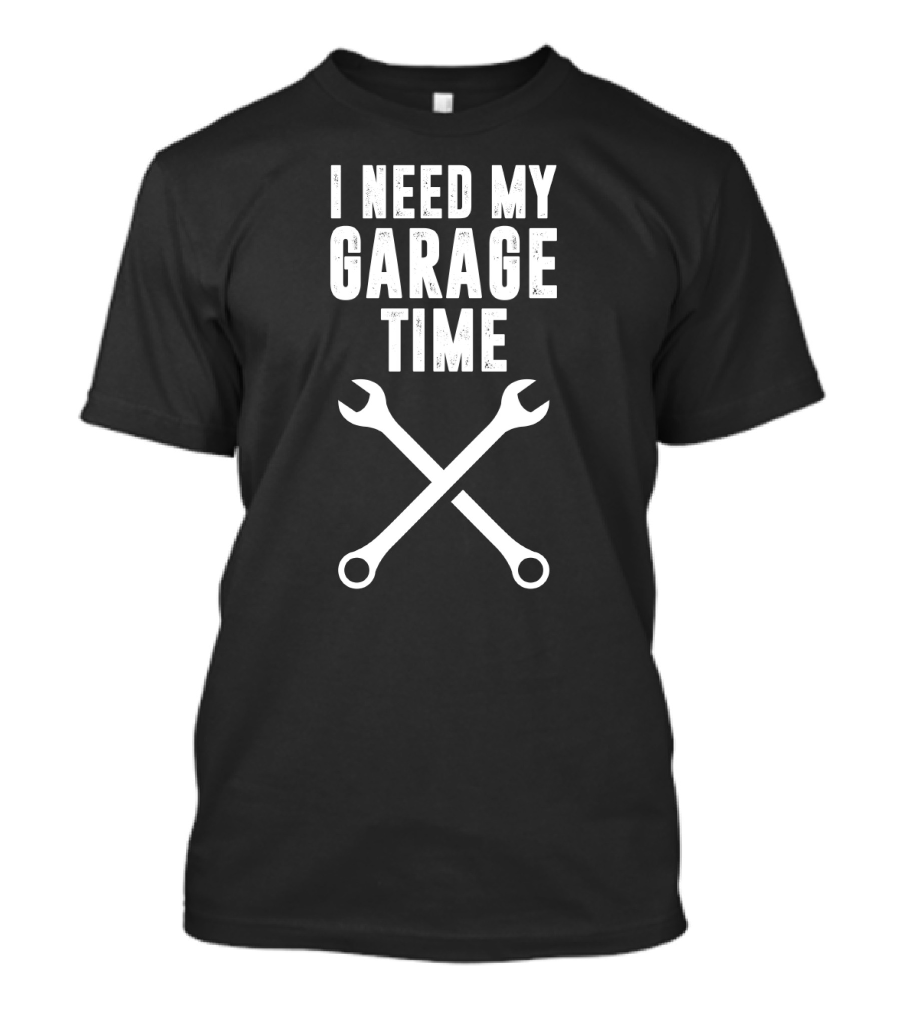 I Need My Garage Time Wrench Crossing Mechanic T-Shirt