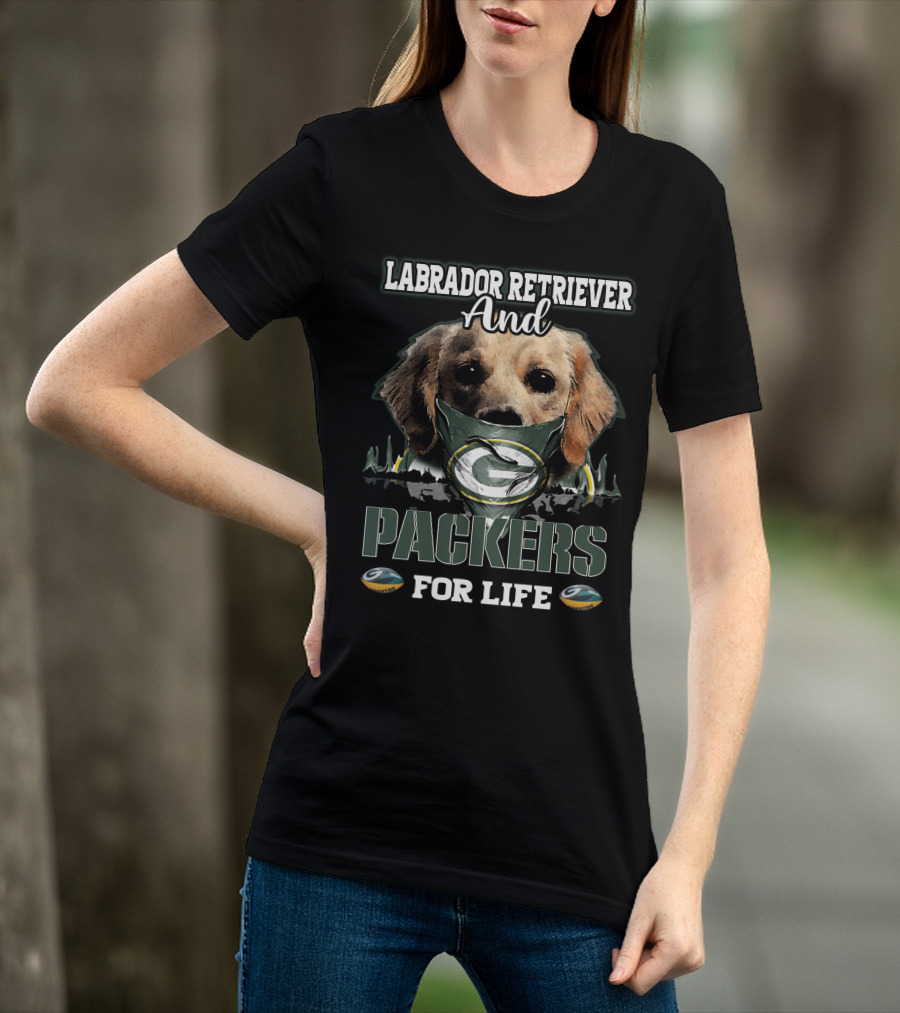 Labrador Retriever And Packers For Life T-Shirt