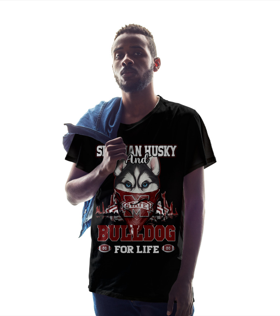 Siberian Husky And Mississippi State Bulldog For Life T-Shirt