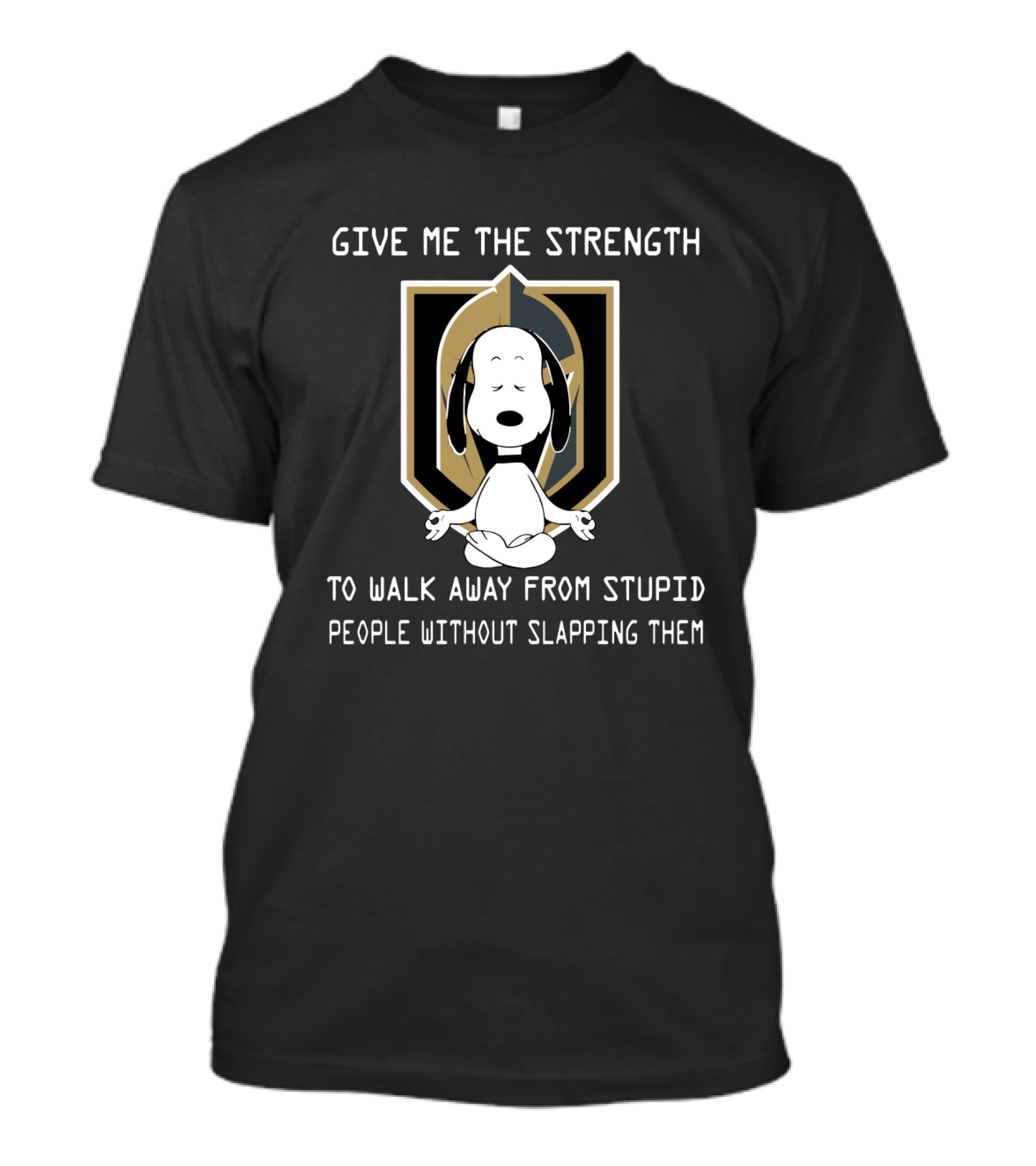 Give ME The Strength To Walk Away From Stupid People Without Slapping Them Snoopy Vegas Golden Knights T-Shirt