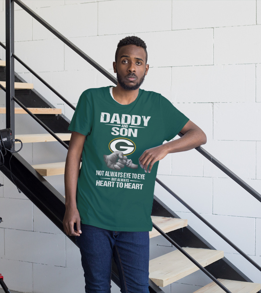 Daddy And Son Green Bay Packers Not Always Eye To Eye But Always Heart To Heart T-Shirt