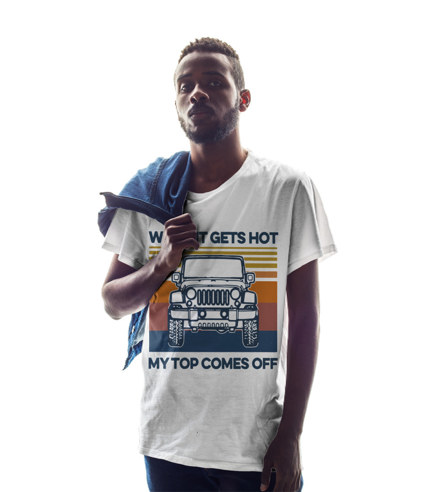 When It Gets Hot My Top Comes Off Vintage Jeep Stripes T-Shirt