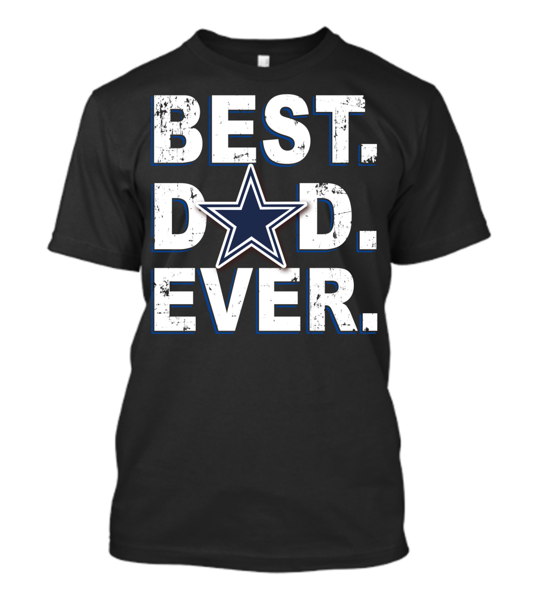 Best Dad Ever Dallas Cowboys Star Fan T-Shirt