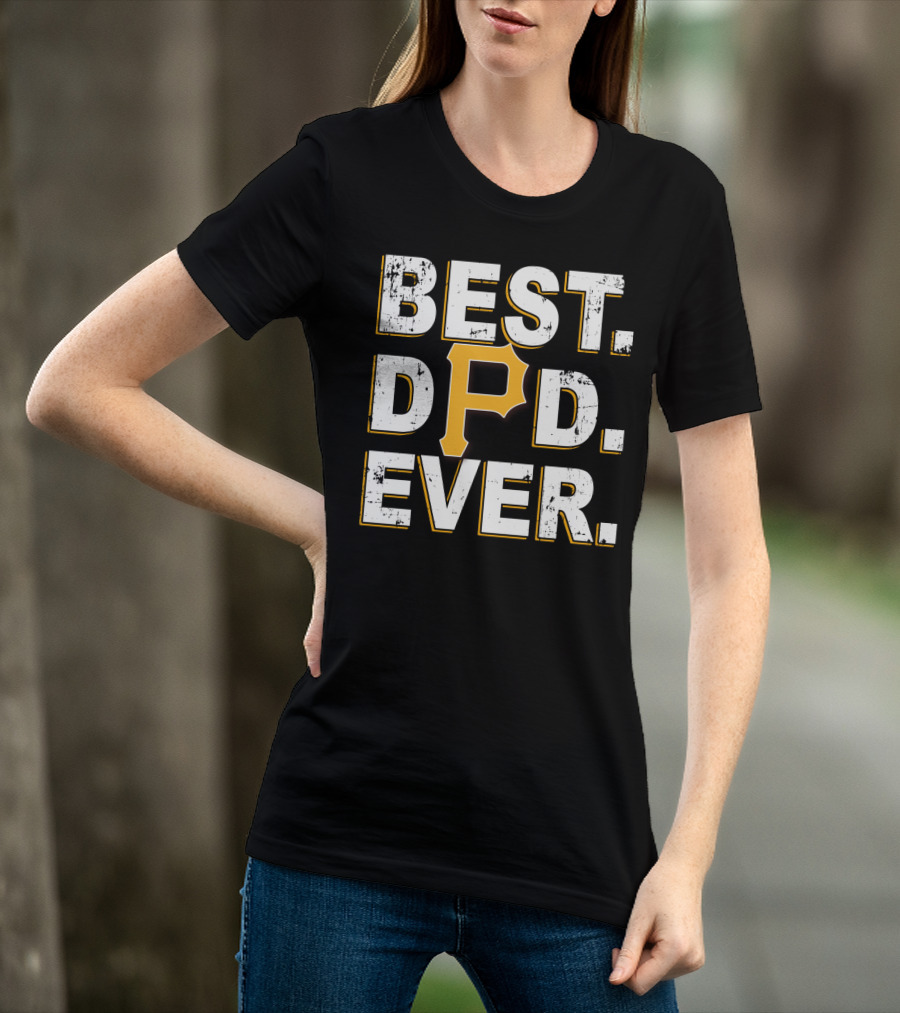 Best Dad Ever Pittsburgh Pirates T-Shirt