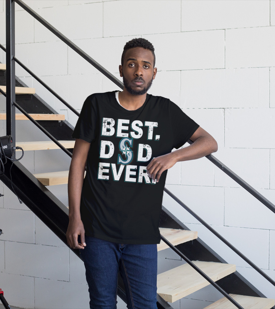Best Dad Ever Seattle Mariners T-Shirt