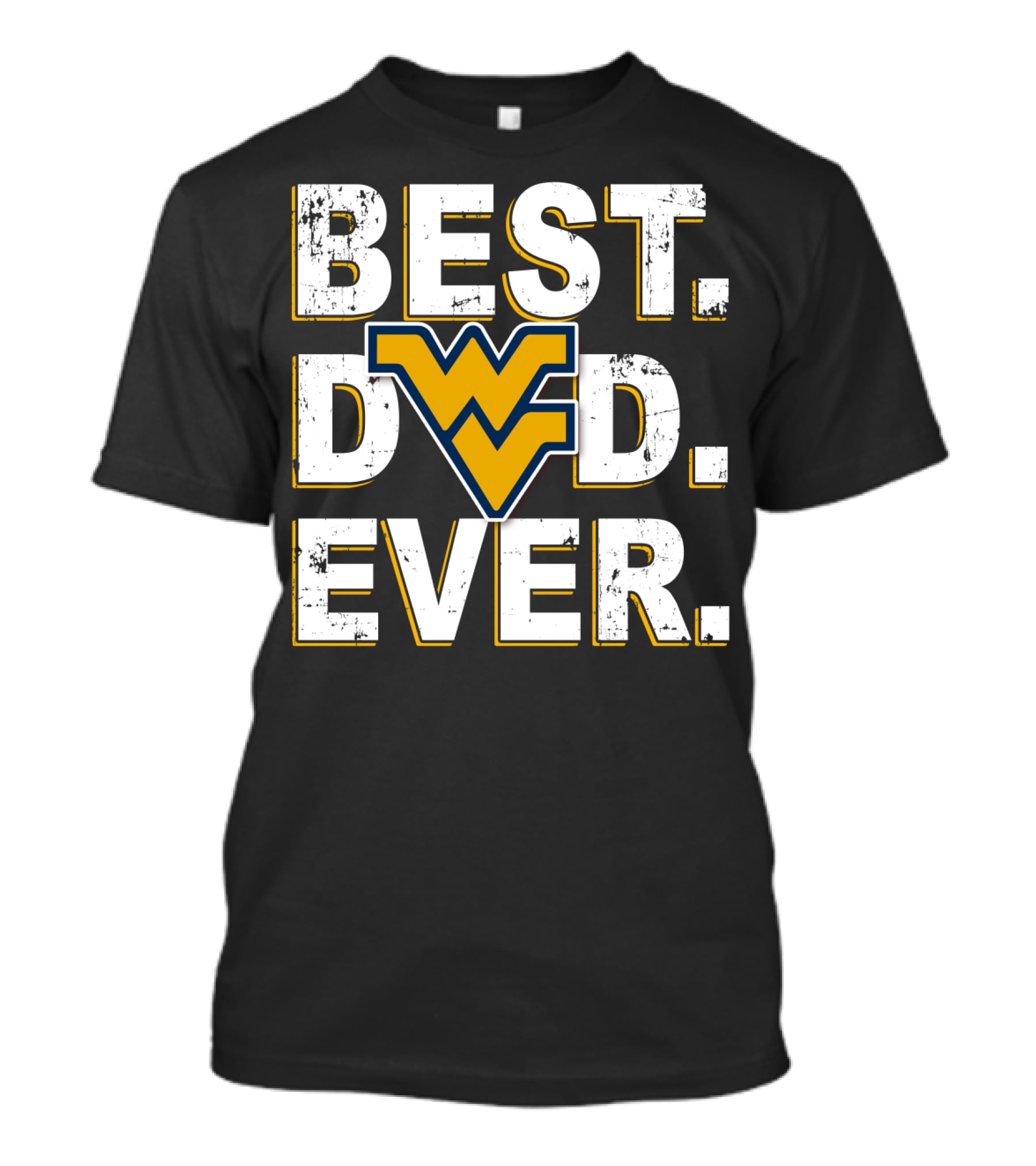 Best Dad Ever WV Mountaineers T-Shirt
