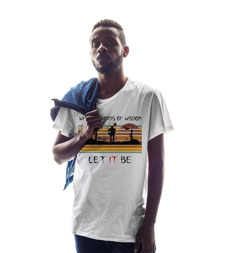 Whisper Words Of Wisdom Pennywise Let IT Be Desert Sunset Scene T-Shirt