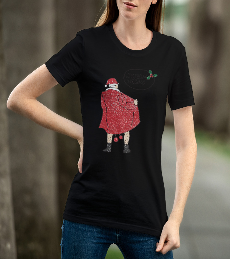 Jingle Balls Naughty Santa Claus Xmas Christmas T-Shirt