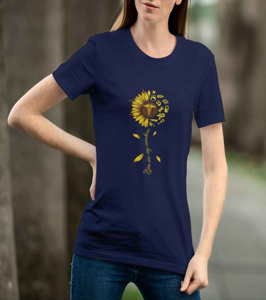 You Are My Sunshine Nurse Sunflower Caduceus Medical Icons T-Shirt