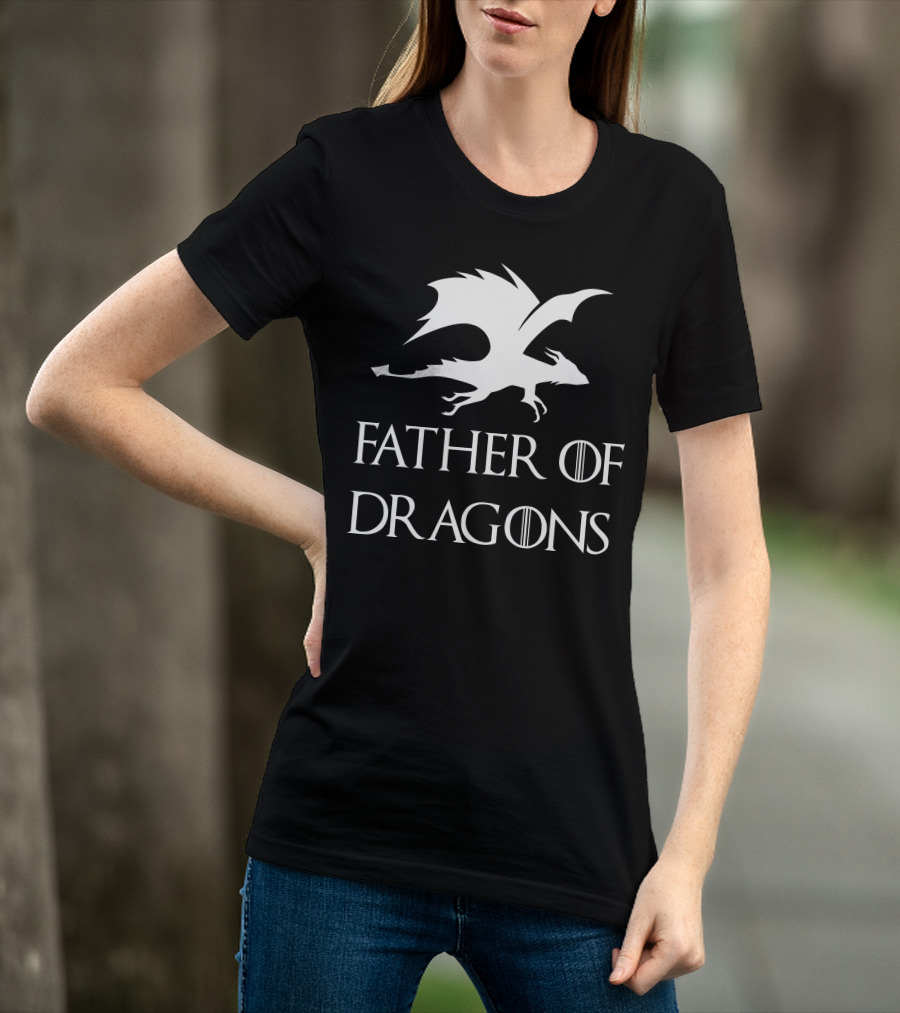 Father's Day Game Of Thrones Inspired Father Of Dragons T-Shirt