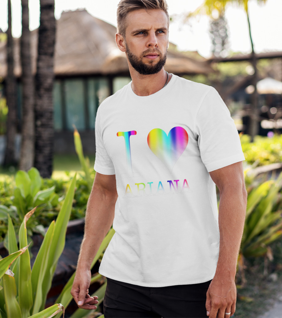 I Love Ariana Rainbow Heart Gradient Text T-Shirt