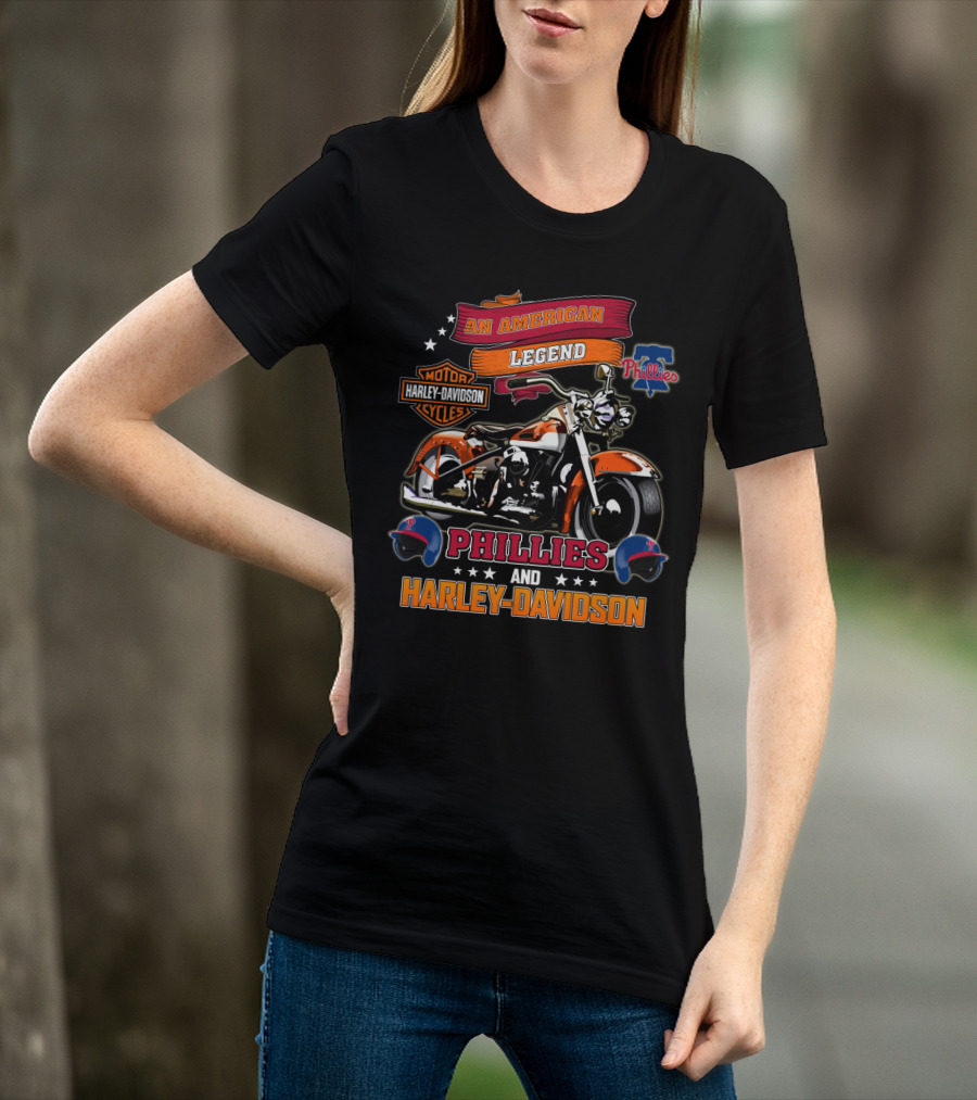 An American Legend Motor Harley Davidson Cycles Phillies And Harley Davidson T-Shirt