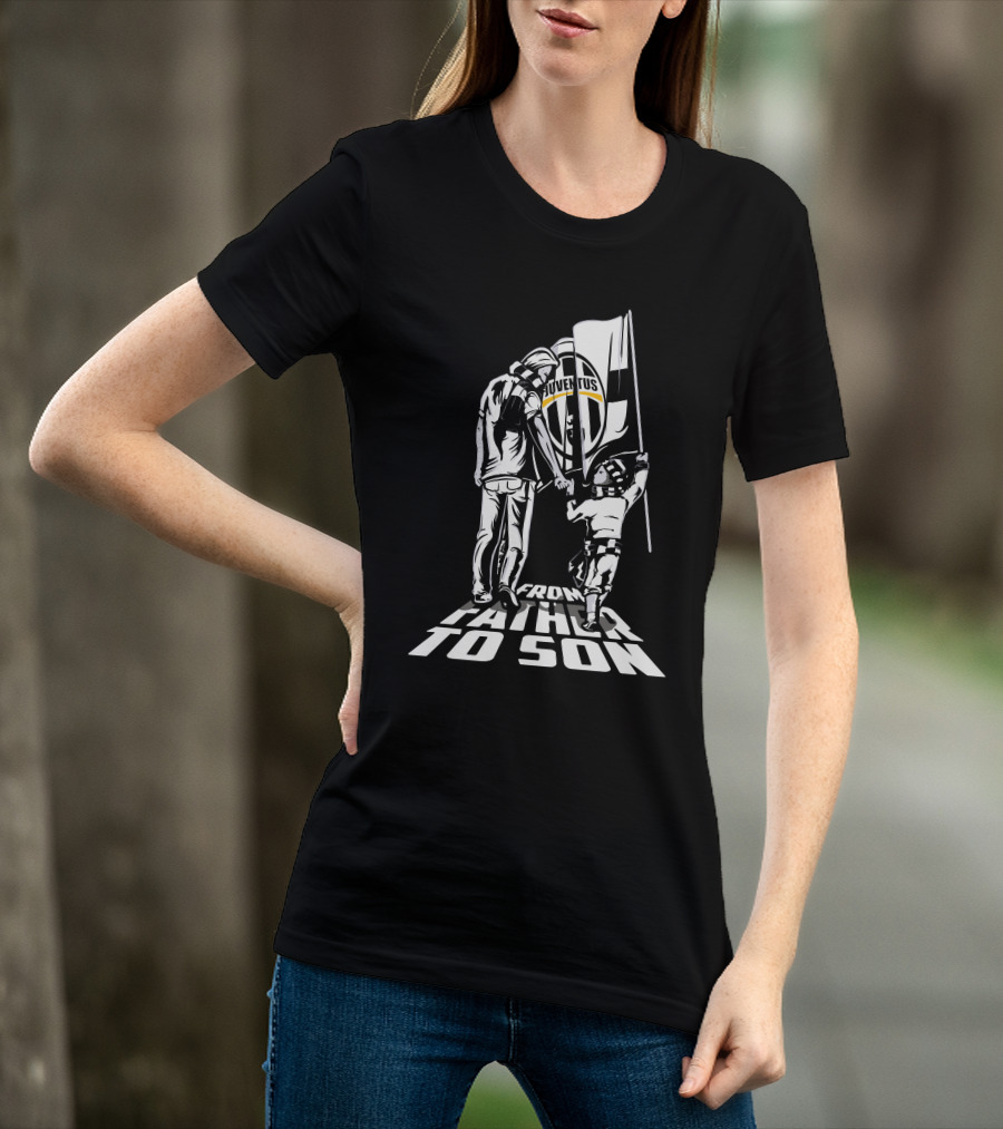 Juventus From Father To Son T-Shirt
