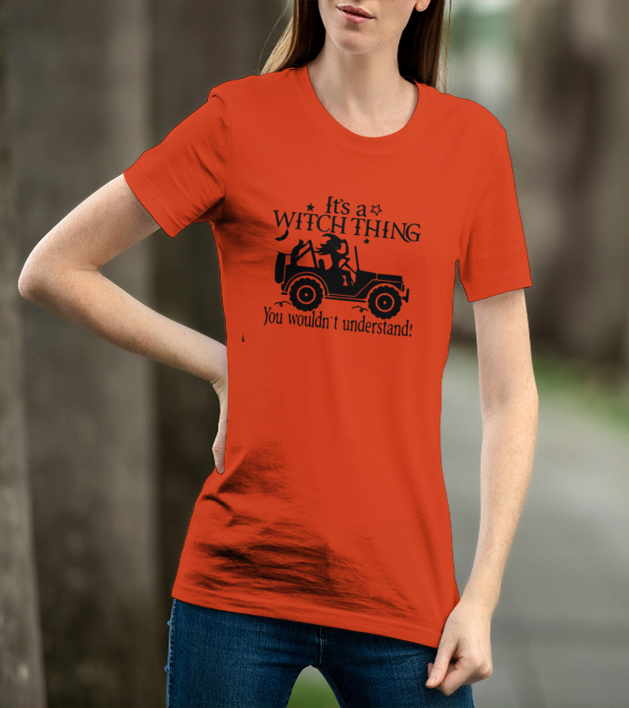 It's A Witch Thing You Wouldn't Understand Jeep Halloween T-Shirt