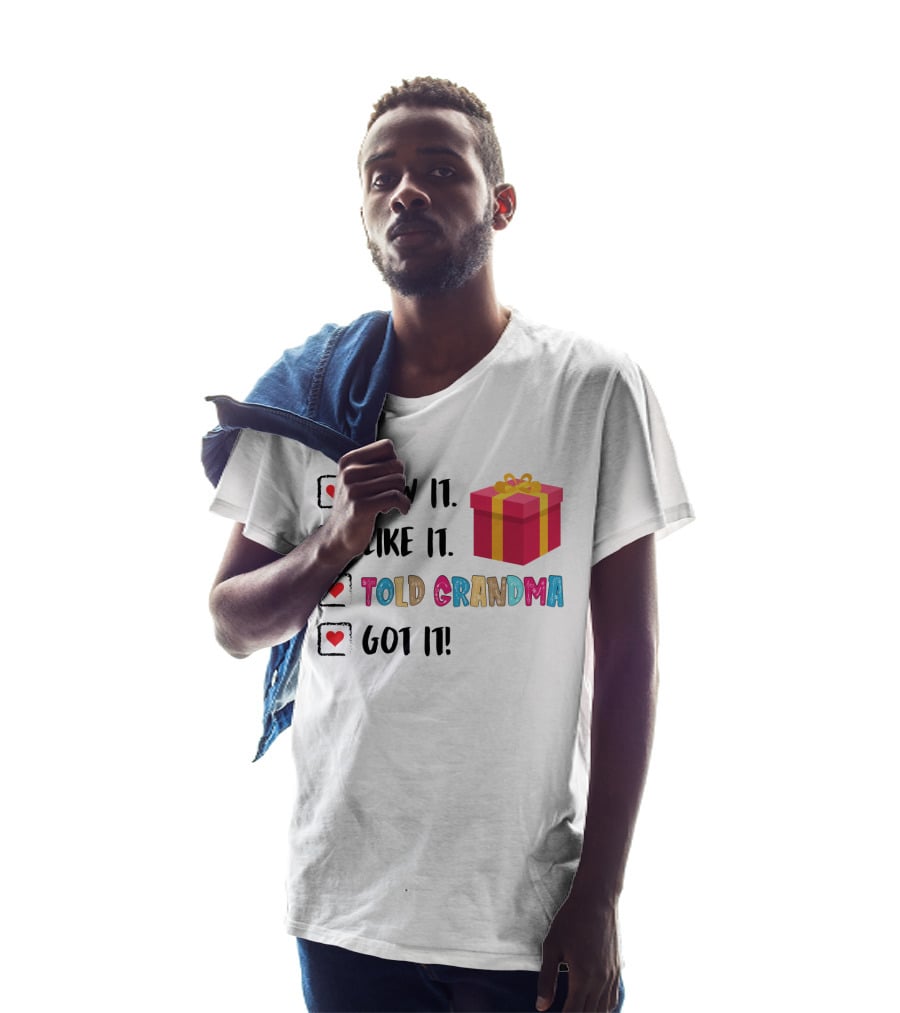 Saw It Like It Told Grandma Got It With Gift Icon And Heart Checkboxes T-Shirt
