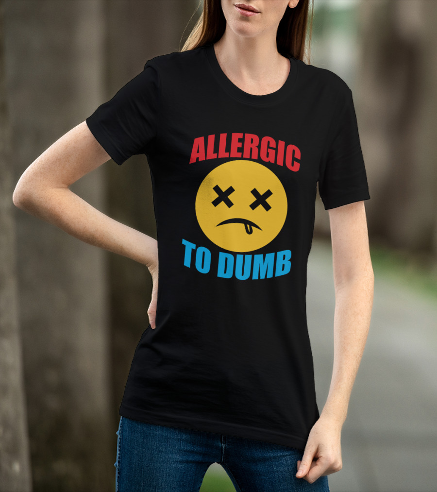 Allergic To Dumb Funny Sarcasm Tattooed Girls With Yellow Emoticon Face And Crossed Eyes T-Shirt