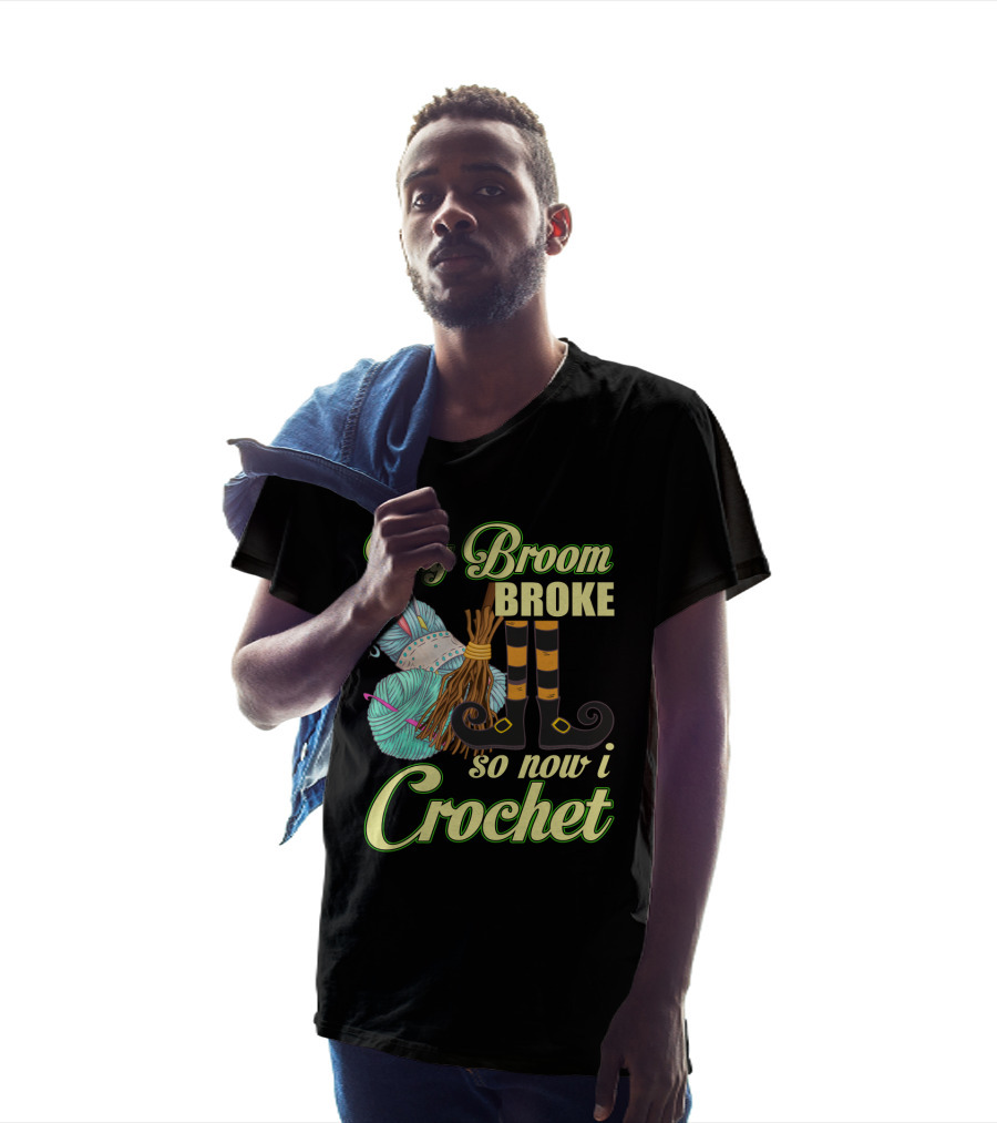 Crocheting Witch Humor: My Broom Broke, Time For Yarn Fun On Halloween T-Shirt